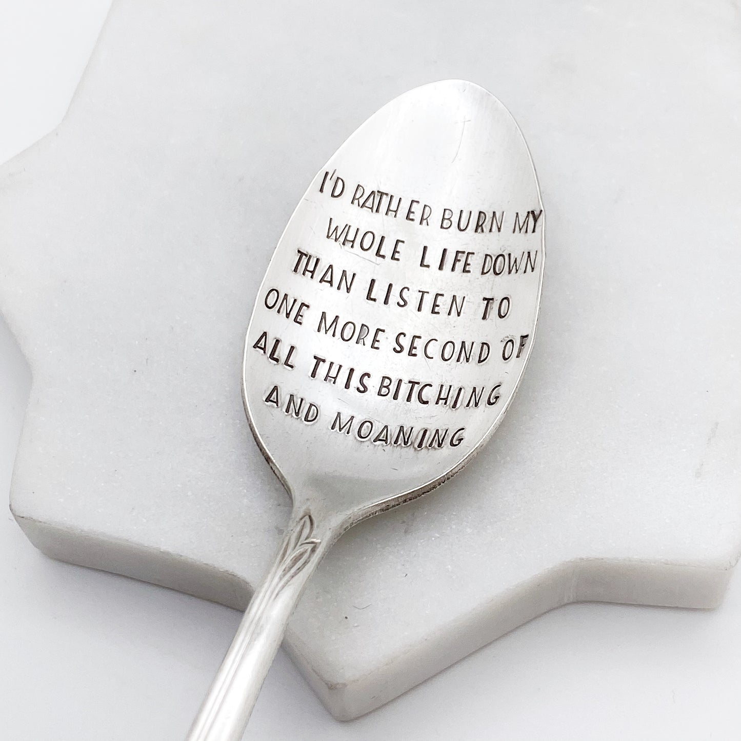 I’d Rather Burn my Whole Life Down…, Hand Stamped Vintage Spoon Spoons callistafaye