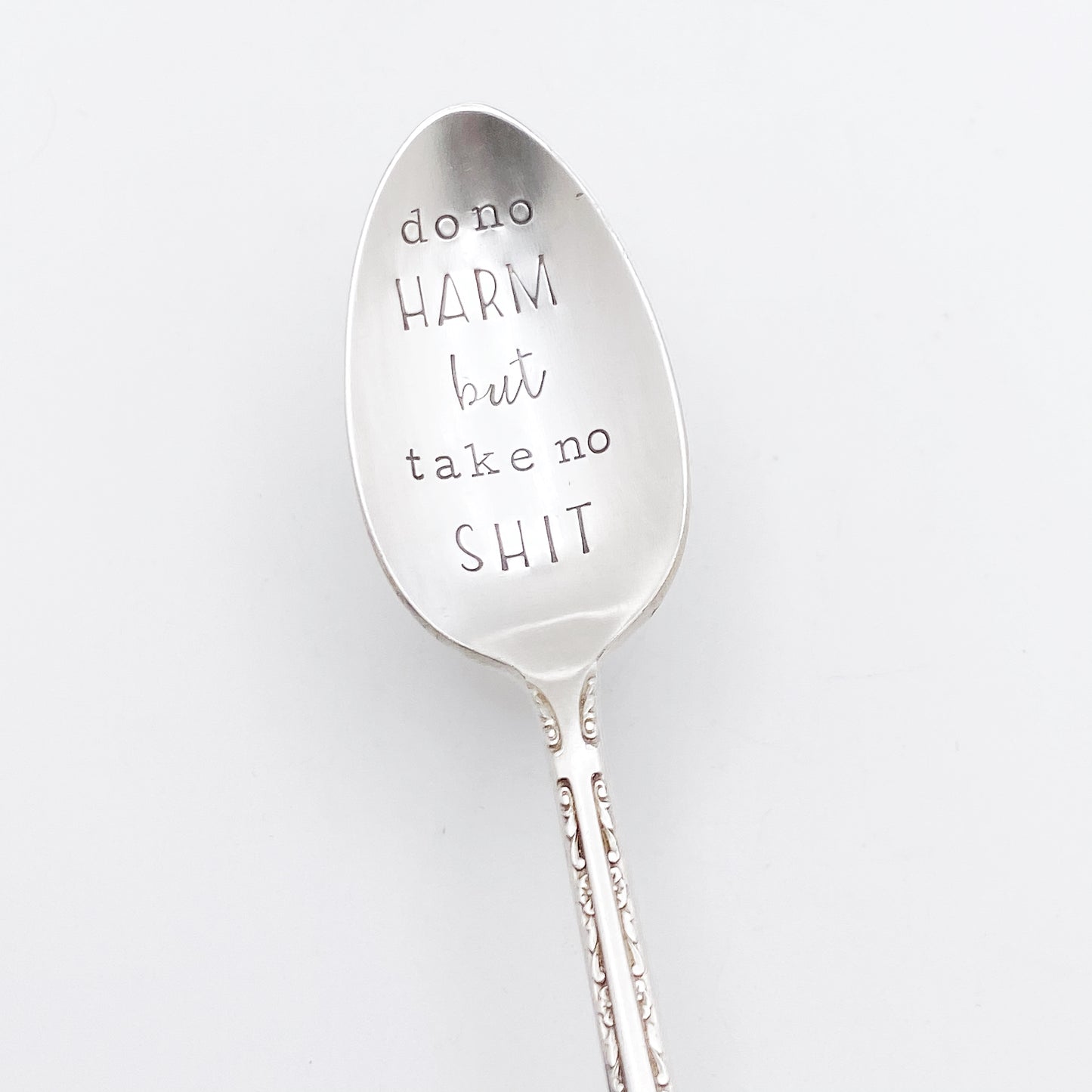 Do No Harm But Take No Shit, Hand Stamped Vintage Spoon Spoons callistafaye