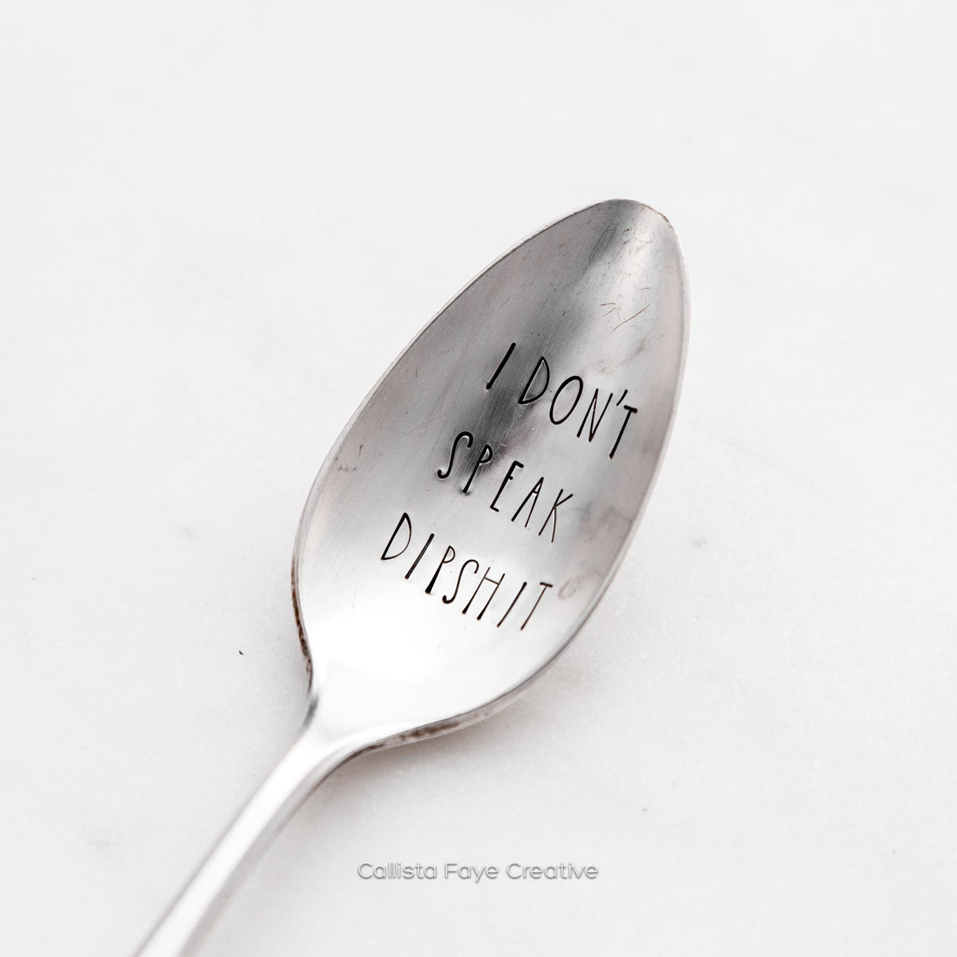 I Don't Speak Dipshit, Hand Stamped Vintage Spoon Spoons callistafaye