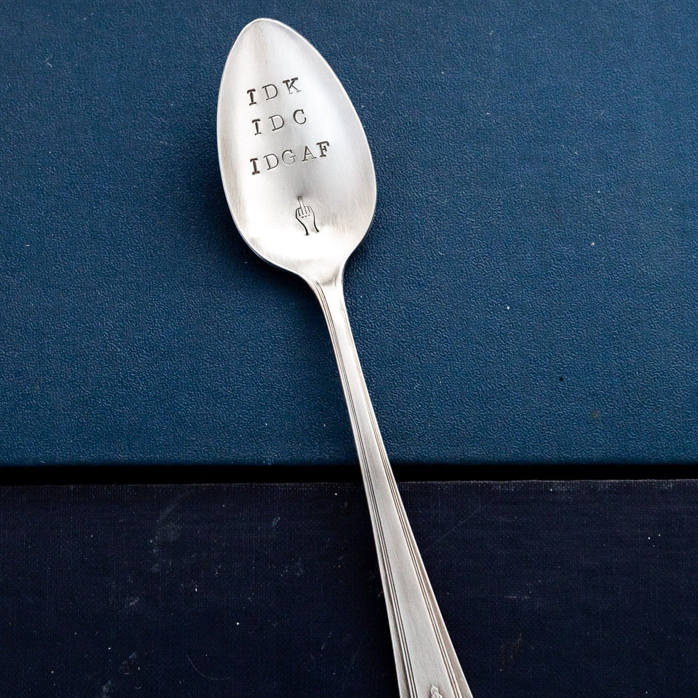 IDK IDC IDGAF, Hand Stamped Vintage Spoon Spoons callistafaye