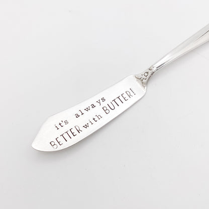 It’s Always Better with Butter, Hand Stamped Vintage Spreader Spreaders callistafaye