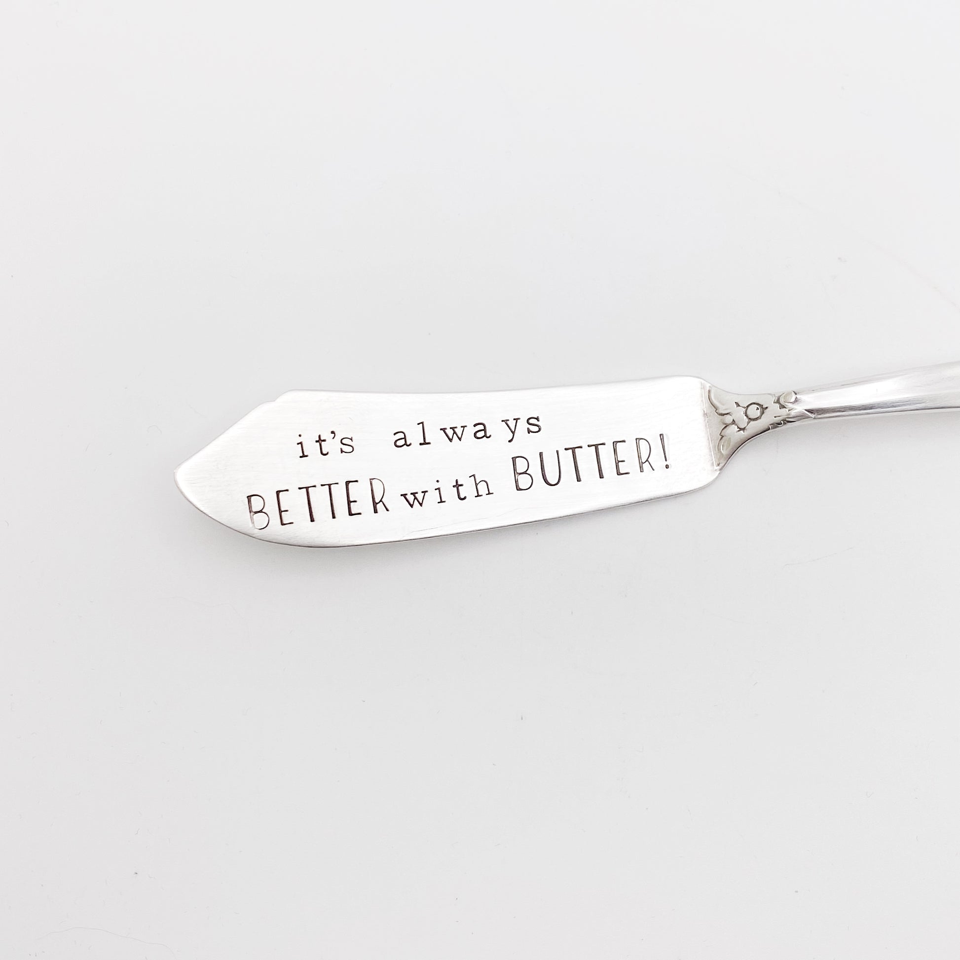 It’s Always Better with Butter, Hand Stamped Vintage Spreader Spreaders callistafaye