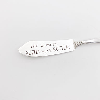 It’s Always Better with Butter, Hand Stamped Vintage Spreader Spreaders callistafaye