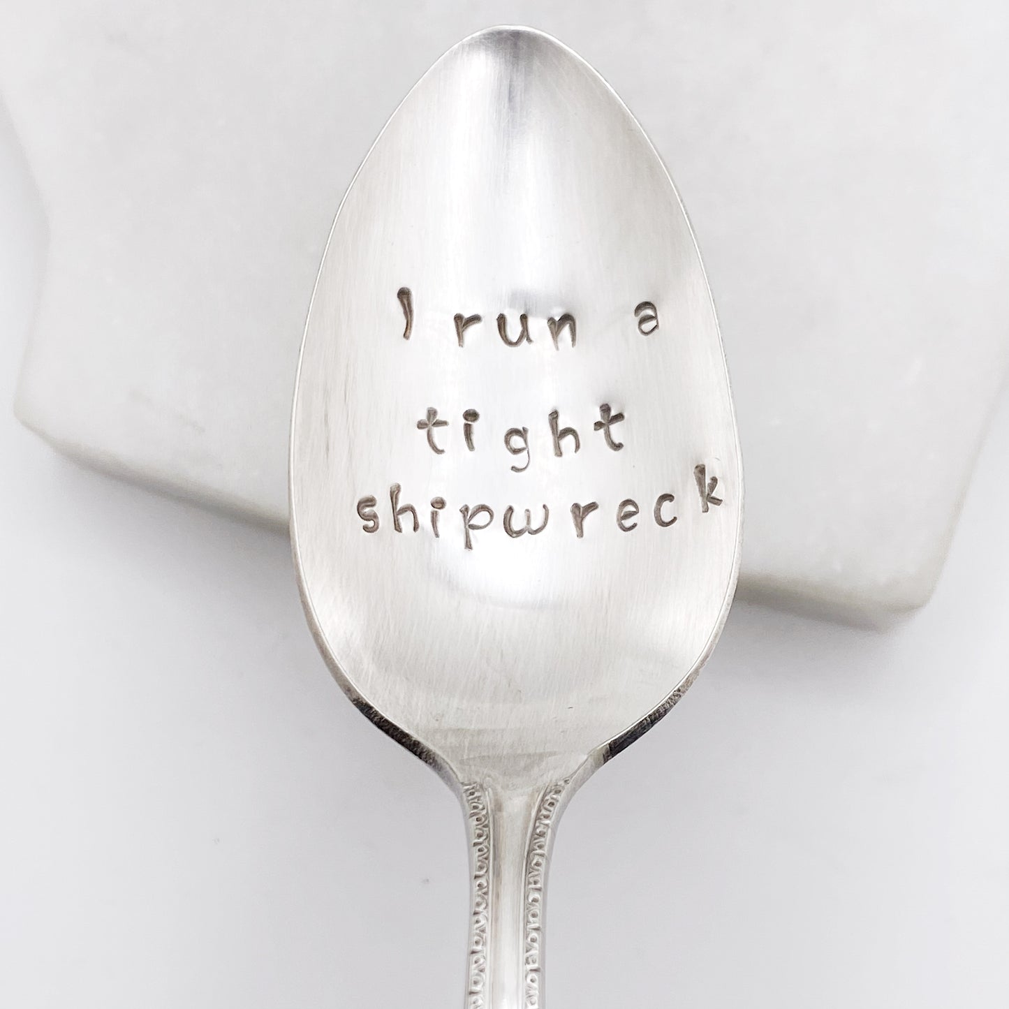 I Run a Tight Shipwreck, Hand Stamped Vintage Spoon (retired font) Spoons callistafaye   