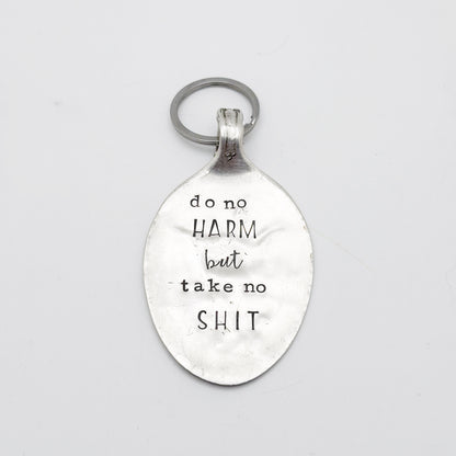 Do No Harm But Take No Shit, Hand Stamped Vintage Spoon Keychain Keychains callistafaye