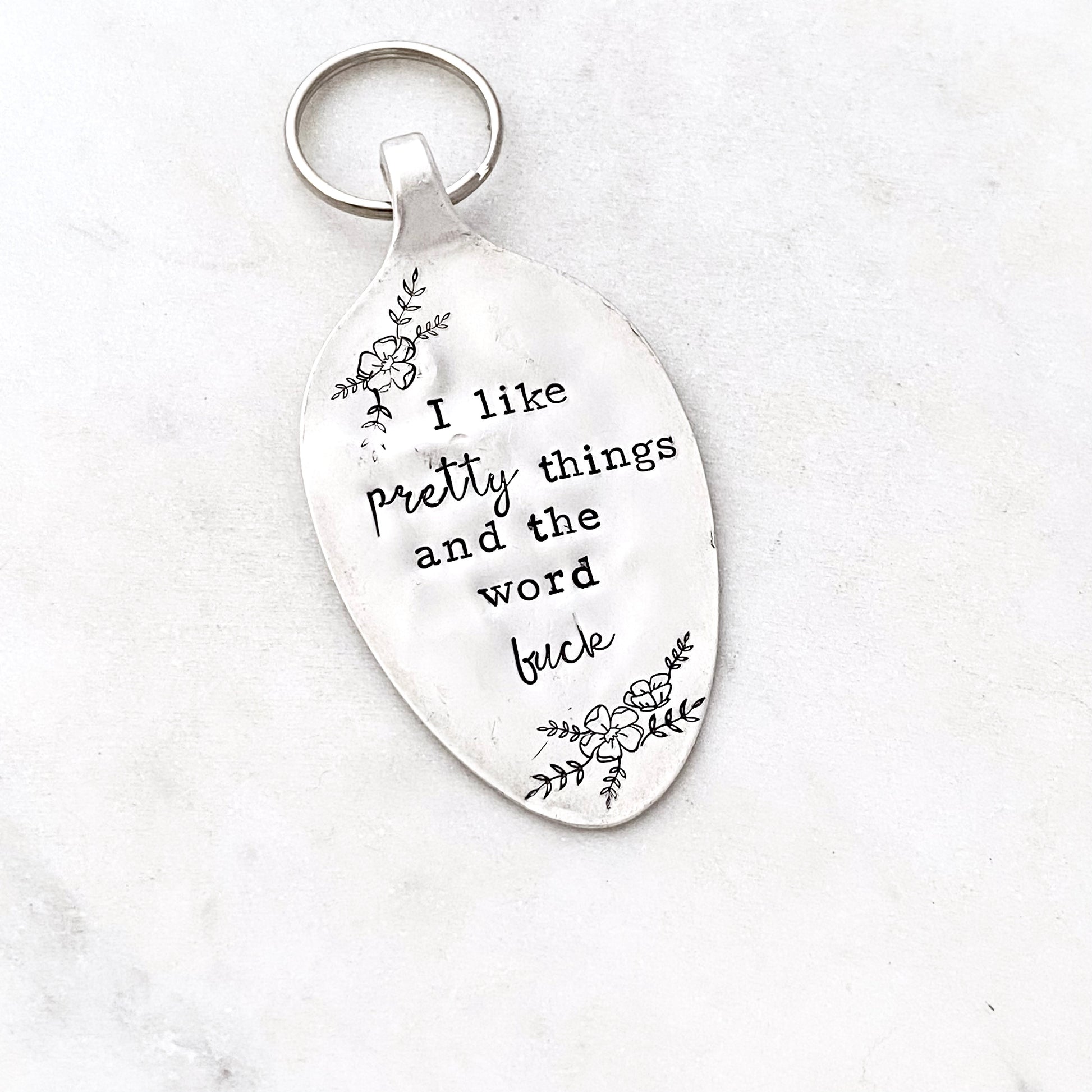 I Like Pretty Things and the Word Fuck, Hand Stamped Vintage Spoon Keychain Keychains callistafaye   