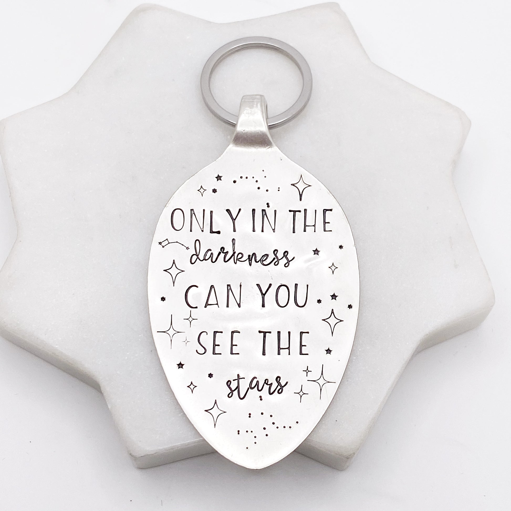 Only in the Darkness Can You See the Stars, Hand Stamped Vintage Spoon Keychain Keychains callistafaye   