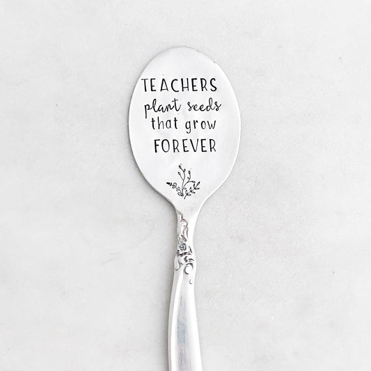 Teachers Plant Seeds that Grow Forever, Plant Marker, Teacher Gift, Vintage Spoon Plant Stake, Hand Stamped Houseplant Decor Plant Stake callistafaye   