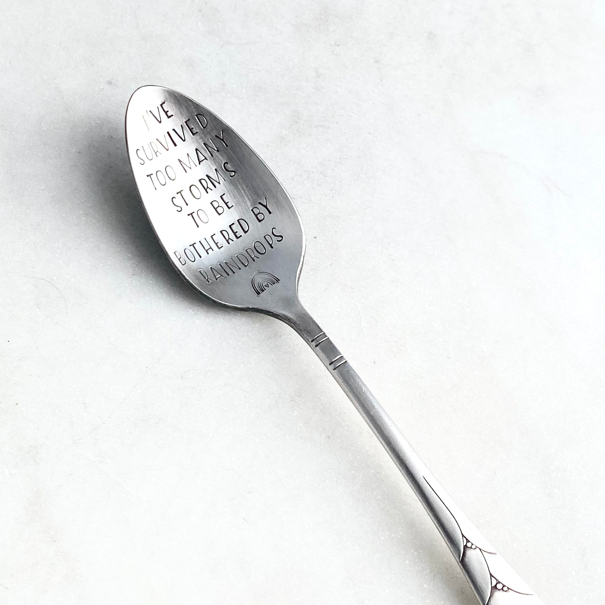 I've Survived Too Many Storms to be Bothered by Raindrops, Hand Stamped Vintage Spoon Spoons callistafaye   