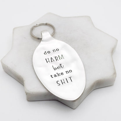 Do No Harm But Take No Shit, Hand Stamped Vintage Spoon Keychain Keychains callistafaye