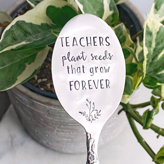 Teachers Plant Seeds that Grow Forever, Plant Marker, Teacher Gift, Vintage Spoon Plant Stake, Hand Stamped Houseplant Decor Plant Stake callistafaye   