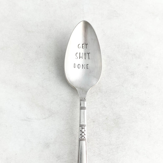 Get Shit Done, Hand Stamped Vintage Spoon Spoons callistafaye   