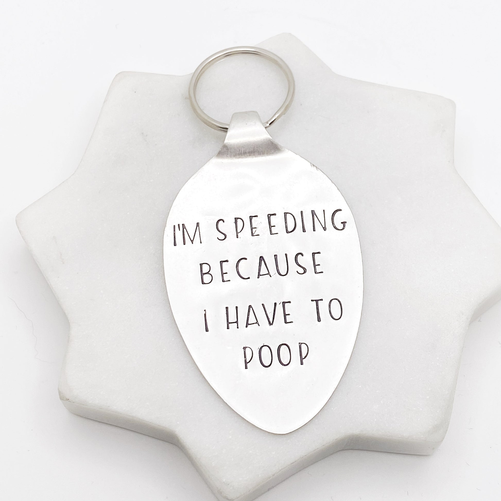 I'm Speeding Because I Have to Poop, Hand Stamped Vintage Spoon Keychain Keychains callistafaye   