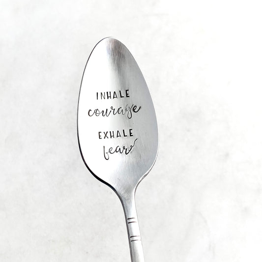 Inhale Courage Exhale Fear, Hand Stamped Vintage Spoon Spoons callistafaye   