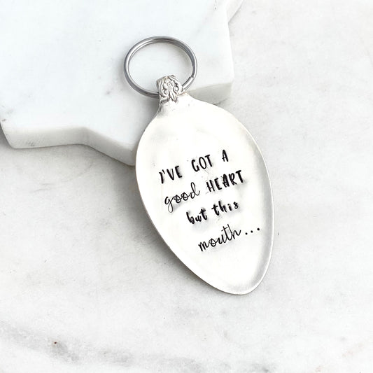 I've Got a Good Heart but This Mouth..., Hand Stamped Vintage Spoon Keychain Keychains callistafaye   