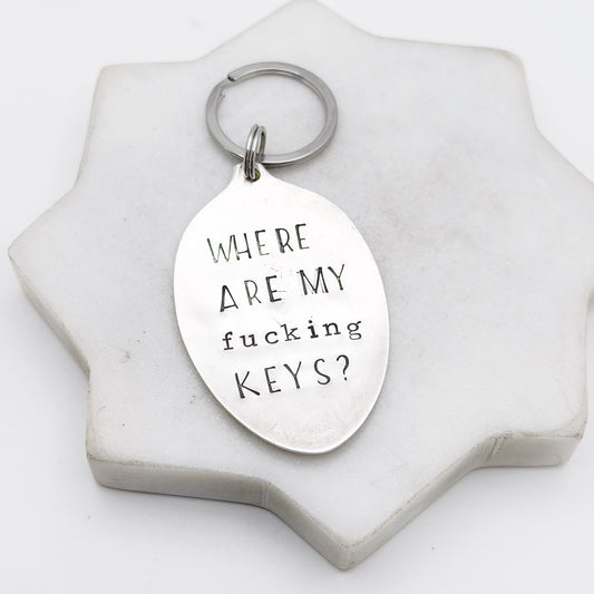 Where Are My Fucking Keys, Hand Stamped Vintage Spoon Keychain Keychains callistafaye