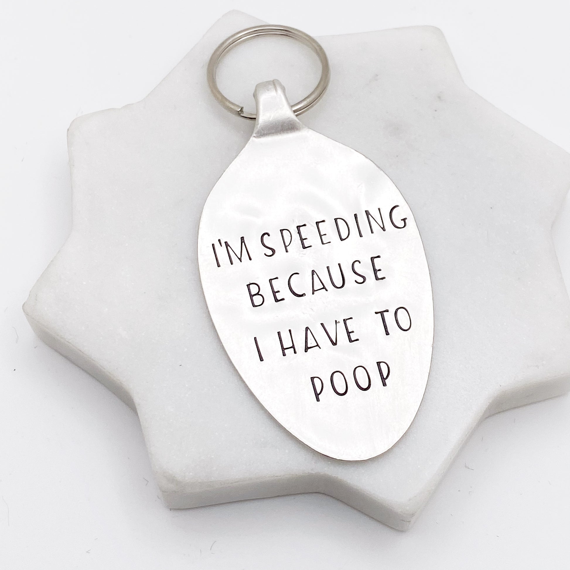 I'm Speeding Because I Have to Poop, Hand Stamped Vintage Spoon Keychain Keychains callistafaye   