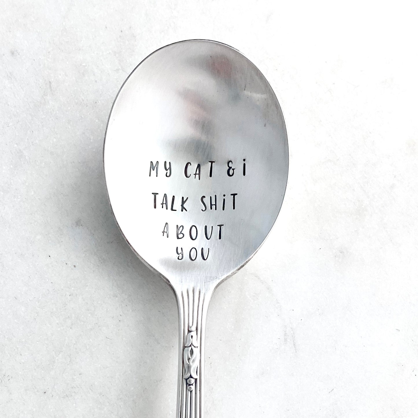 My Dog and I Talk Shit About You, Hand Stamped Vintage Spoon Spoons callistafaye   