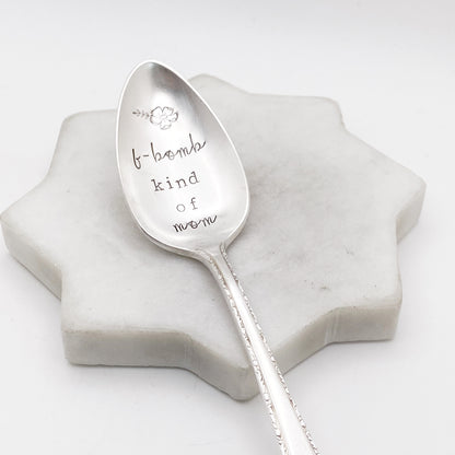 F-Bomb Kind Of Mom, Hand Stamped Vintage Spoon Spoons callistafaye