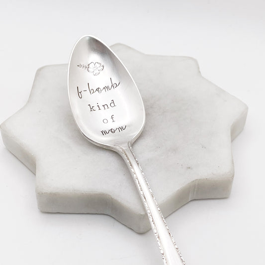F-Bomb Kind Of Mom, Hand Stamped Vintage Spoon Spoons callistafaye