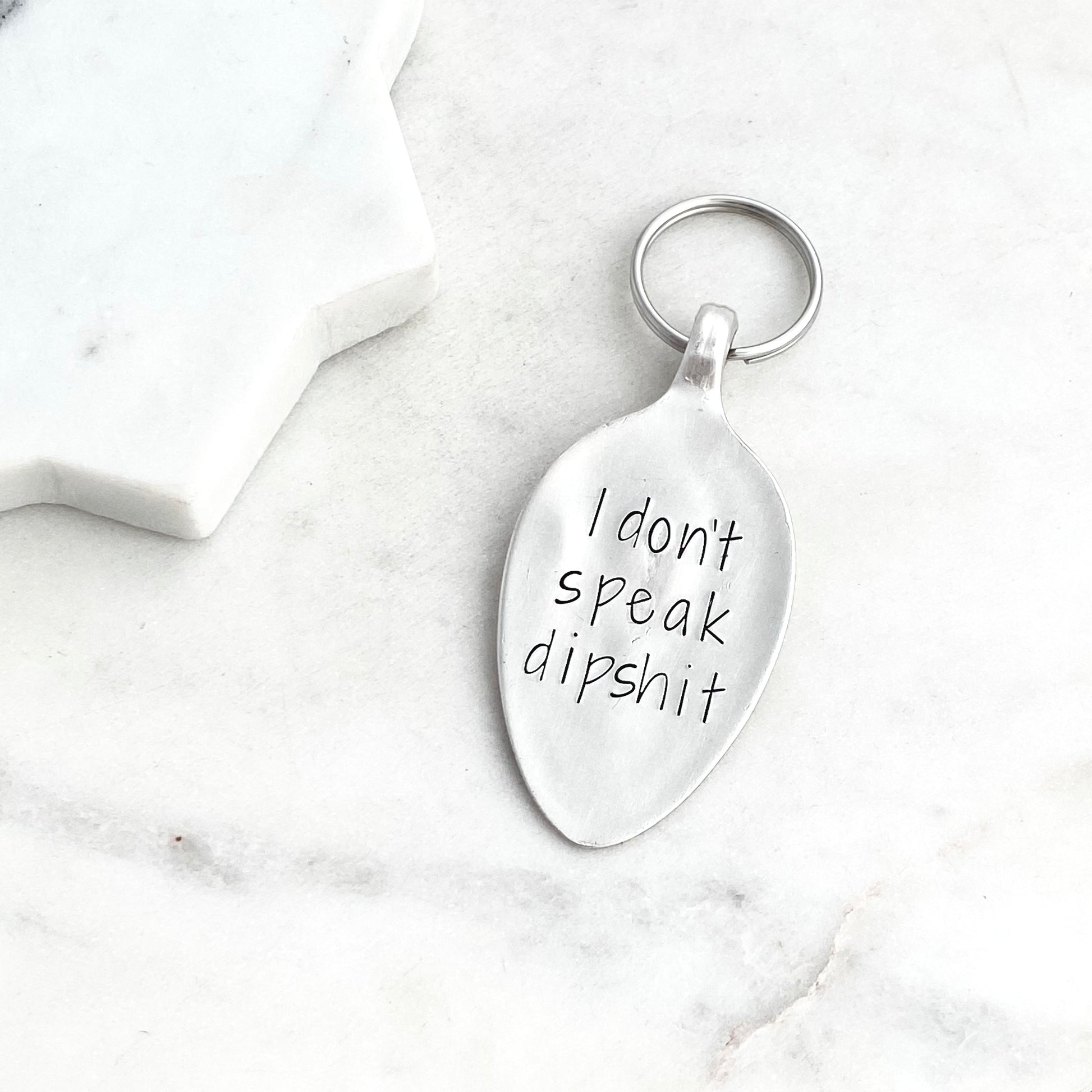 I Don't Speak Dipshit, Hand Stamped Vintage Spoon Keychain Keychains callistafaye   