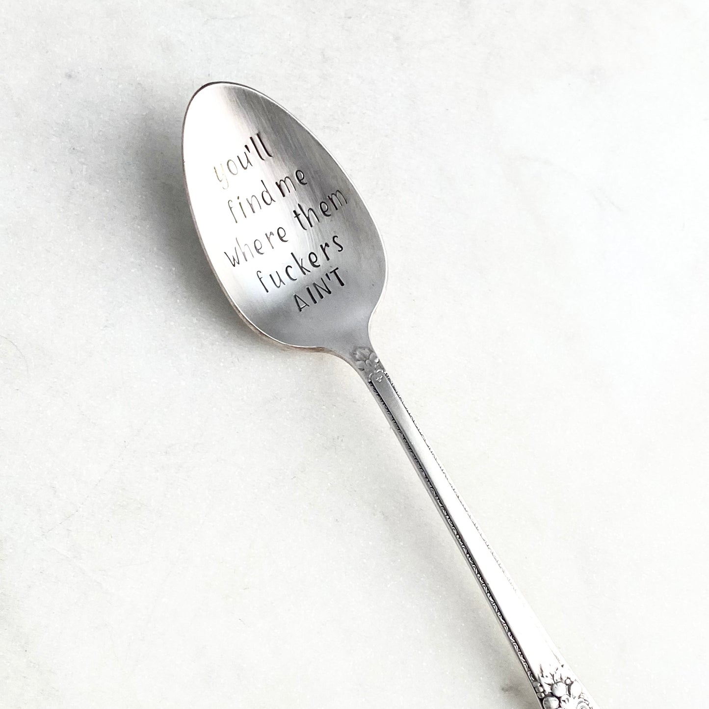 You'll Find Me Where the Fuckers Ain't, Hand Stamped Vintage Spoon Spoons callistafaye   