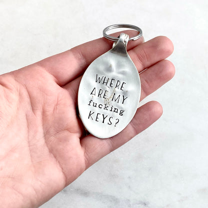 Where Are My Fucking Keys, Hand Stamped Vintage Spoon Keychain Keychains callistafaye   