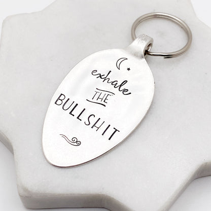 Exhale the Bullshit, Hand Stamped Vintage Spoon Keychain Keychains callistafaye   