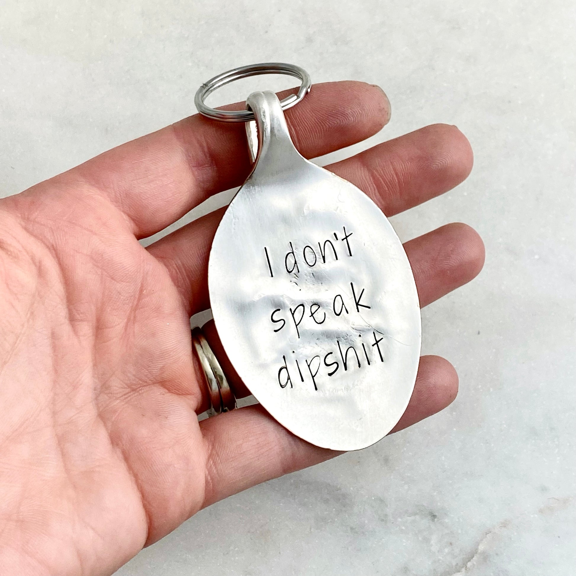 I Don't Speak Dipshit, Hand Stamped Vintage Spoon Keychain Keychains callistafaye   