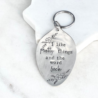 I Like Pretty Things and the Word Fuck, Hand Stamped Vintage Spoon Keychain Keychains callistafaye   