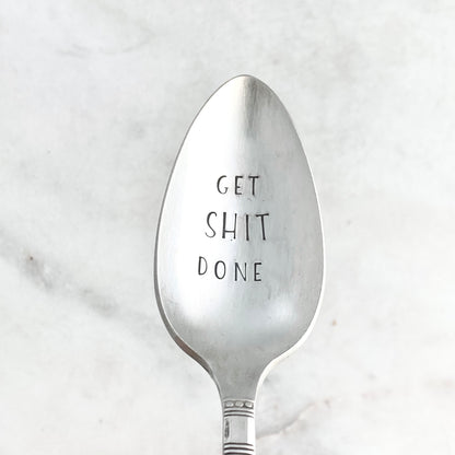 Get Shit Done, Hand Stamped Vintage Spoon Spoons callistafaye   