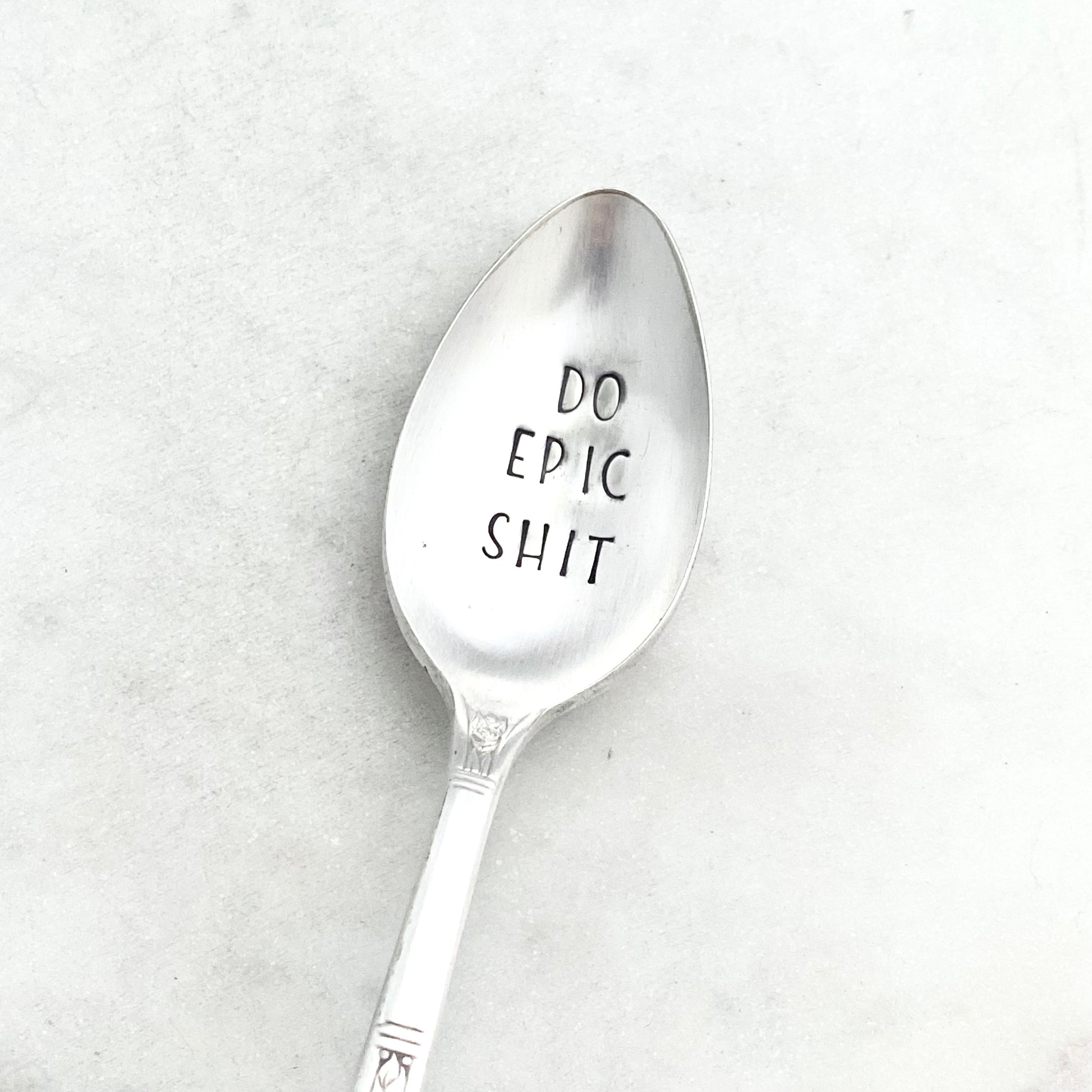 Do Epic Shit, Hand Stamped Vintage Spoon Spoons callistafaye   