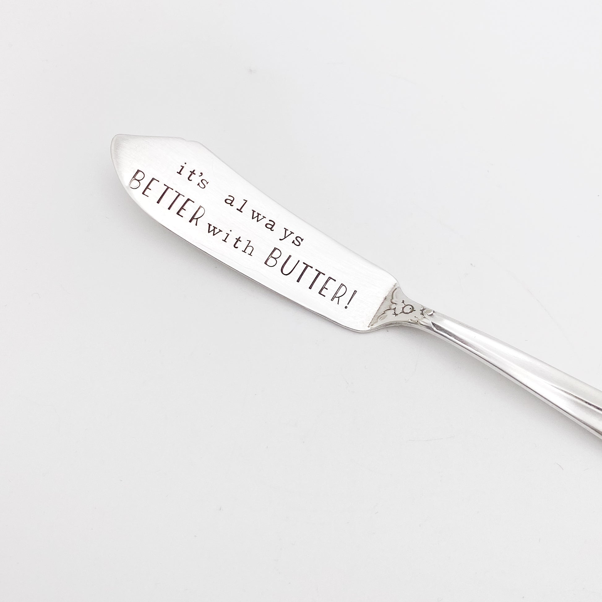 It’s Always Better with Butter, Hand Stamped Vintage Spreader Spreaders callistafaye