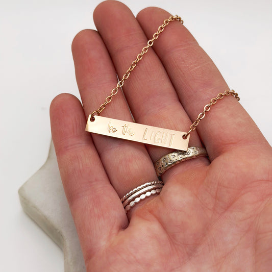 Be the Light, Hand Stamped Bar Affirmation Necklace