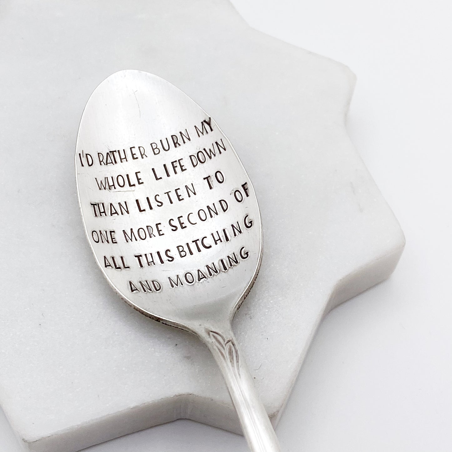 I’d Rather Burn my Whole Life Down…, Hand Stamped Vintage Spoon Spoons callistafaye   