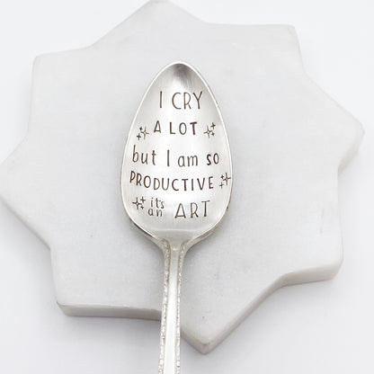 I Cry A Lot but I Am So Productive…, Hand Stamped Vintage Spoon Spoons callistafaye   