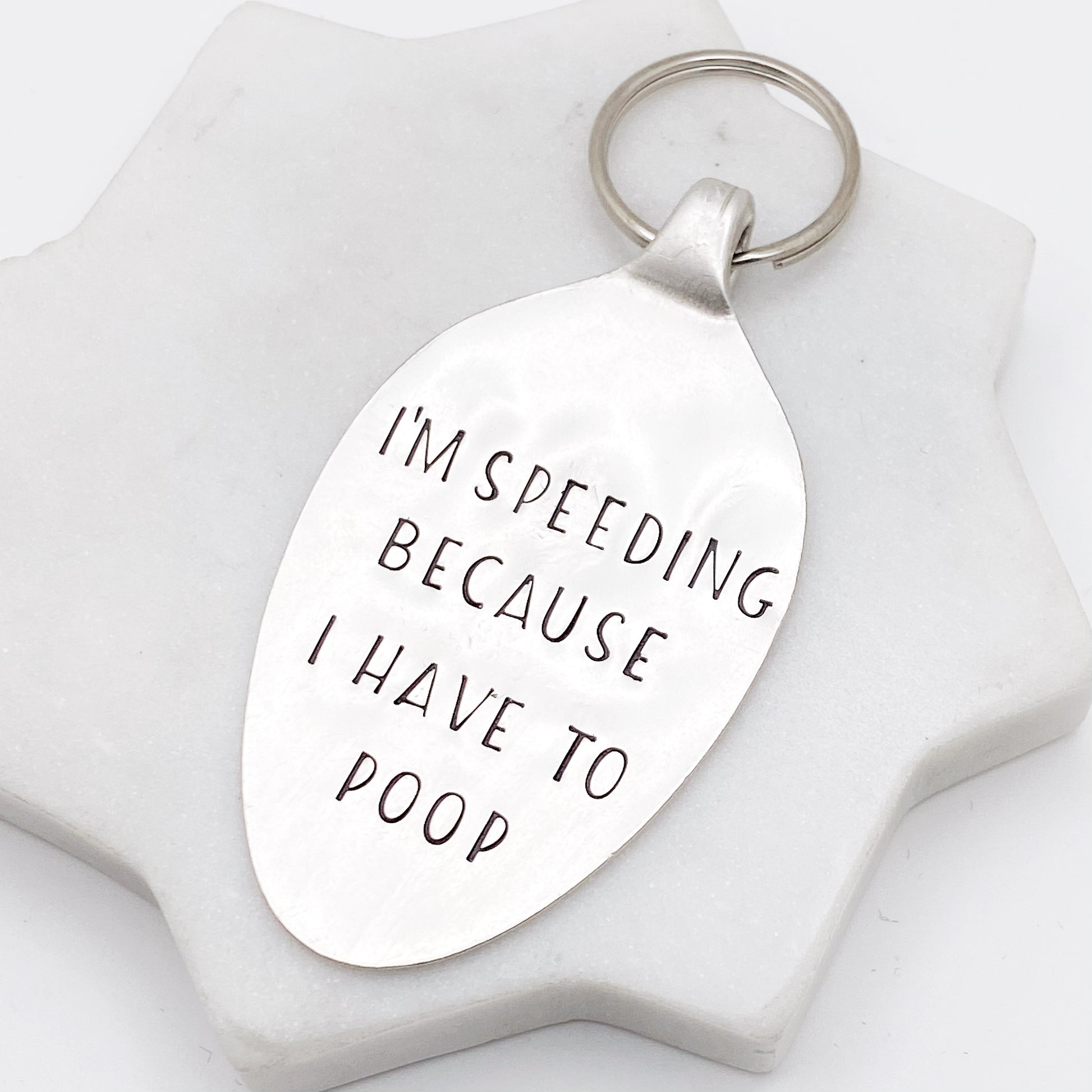 I'm Speeding Because I Have to Poop, Hand Stamped Vintage Spoon Keychain Keychains callistafaye   