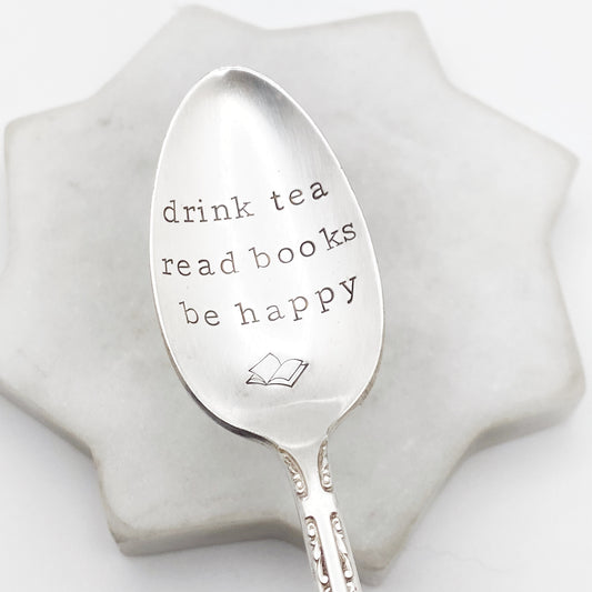 Drink Tea Read Books Be Happy, Hand Stamped Vintage Spoon Spoons callistafaye