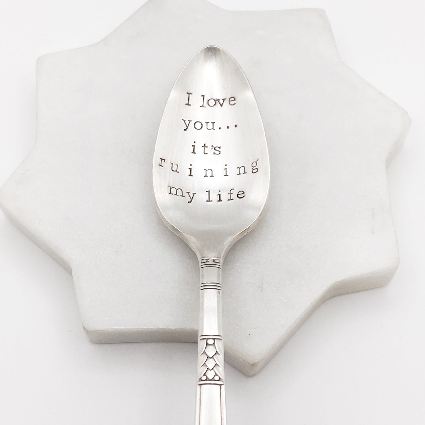 I Love You It's Ruining My Life (customizable), Hand Stamped Vintage Spoon, Personalized Spoons callistafaye