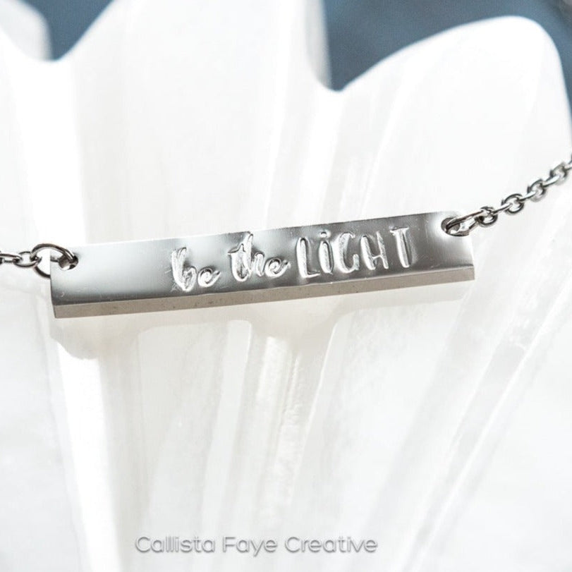 Be the Light, Hand Stamped Bar Affirmation Necklace Necklaces callistafaye   