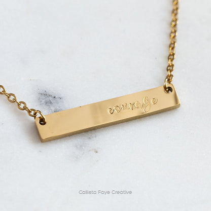 Courage, Hand Stamped Bar Affirmation Necklace Necklaces callistafaye Gold  