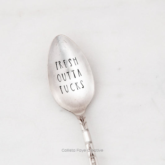 Fresh Outta Fucks, Hand Stamped Vintage Spoon Spoons callistafaye   