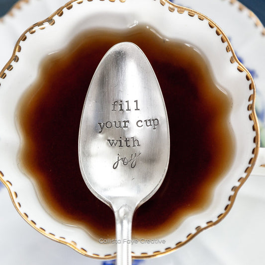 Fill Your Cup With Joy, Hand Stamped Vintage Spoon Spoons callistafaye   